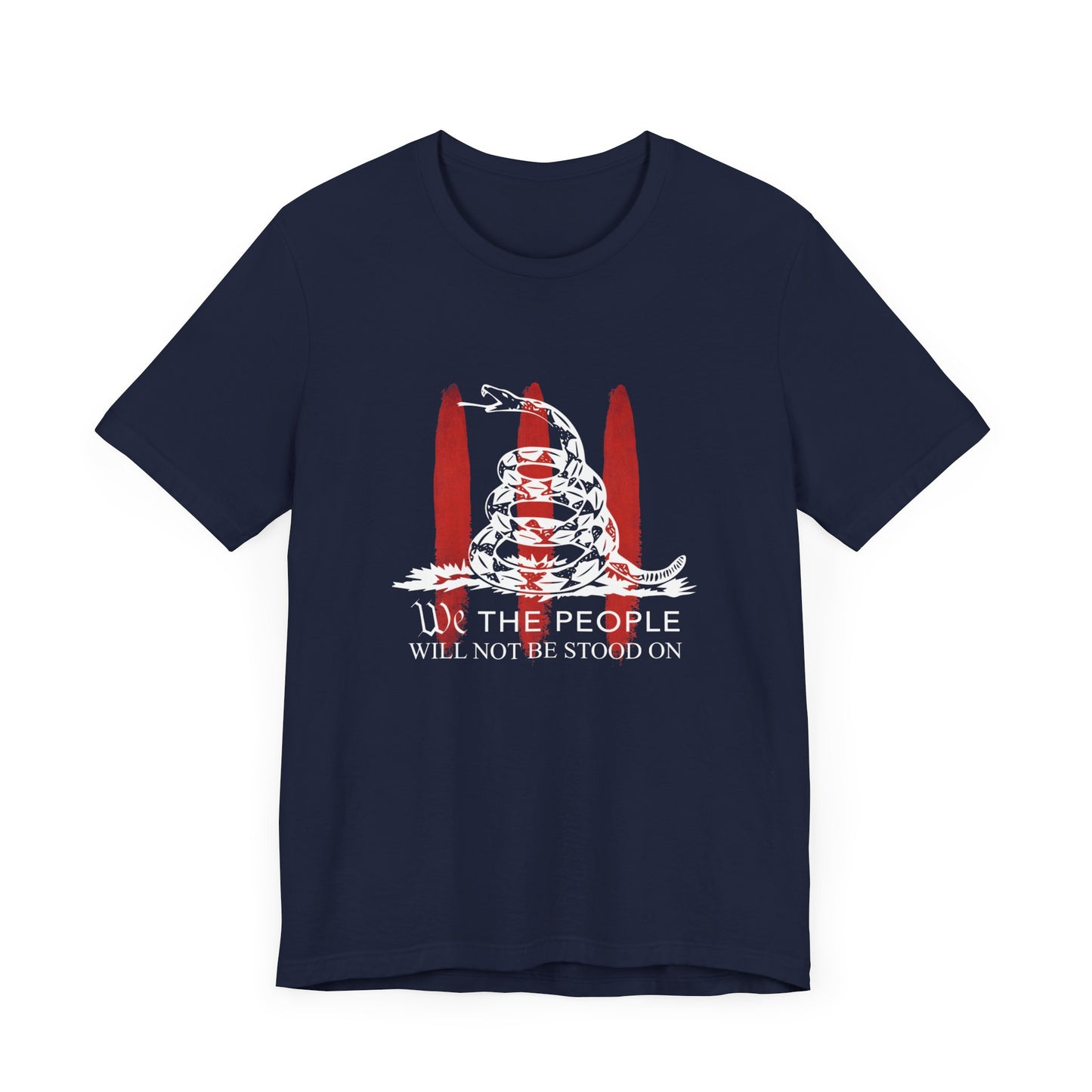 WE Will Not Be Stood On Tee