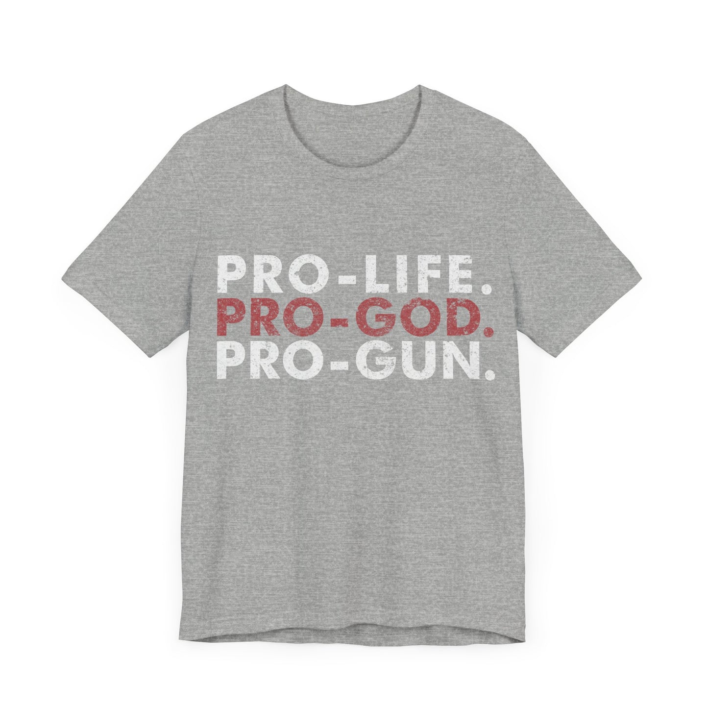 Pro-Life. Pro-God. Pro-Gun.