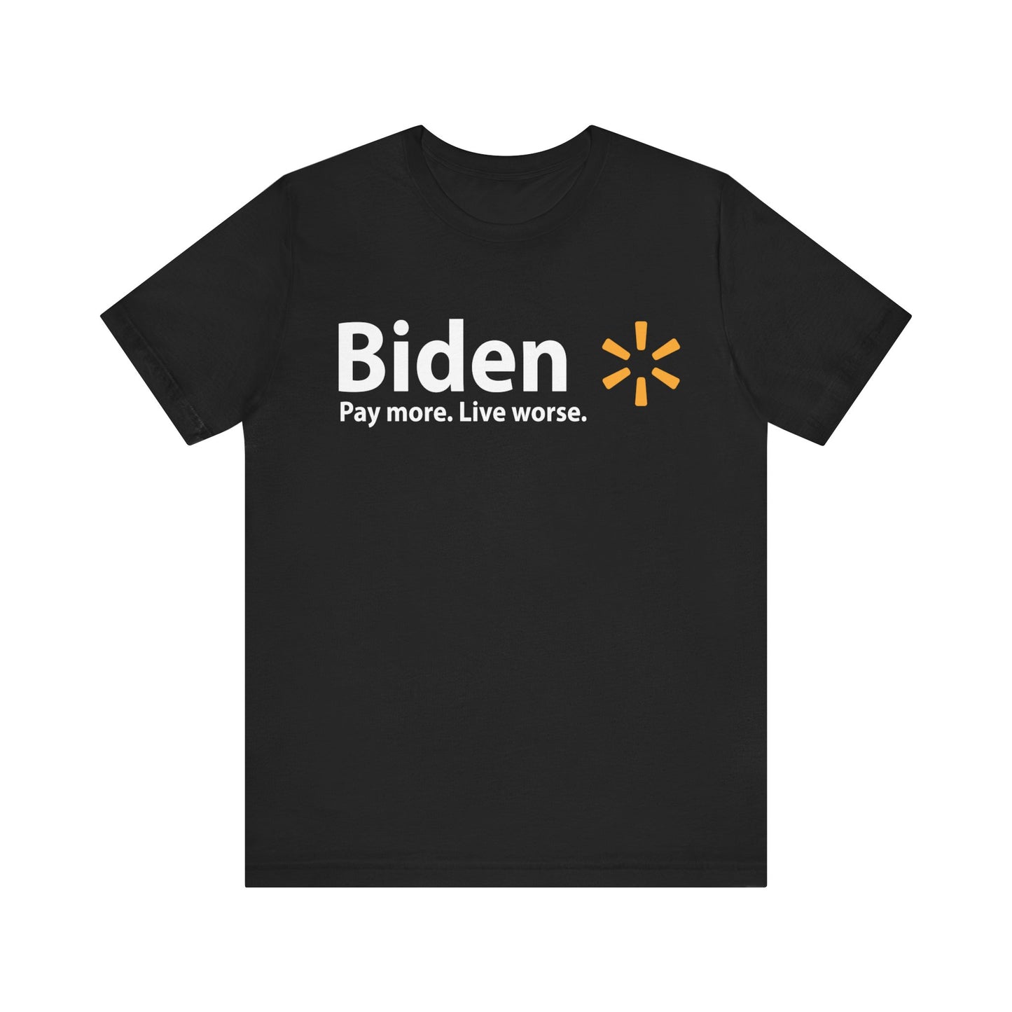 Pay More. Live Worse. Tee